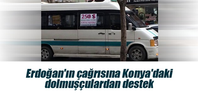 Erdoğan’ın çağrısına Konya’daki dolmuşçulardan destek