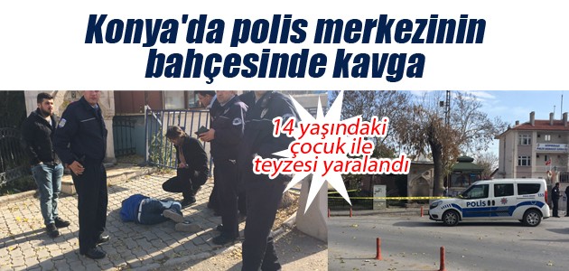 Konya’da polis merkezinin bahçesinde kavga: 2 yaralı