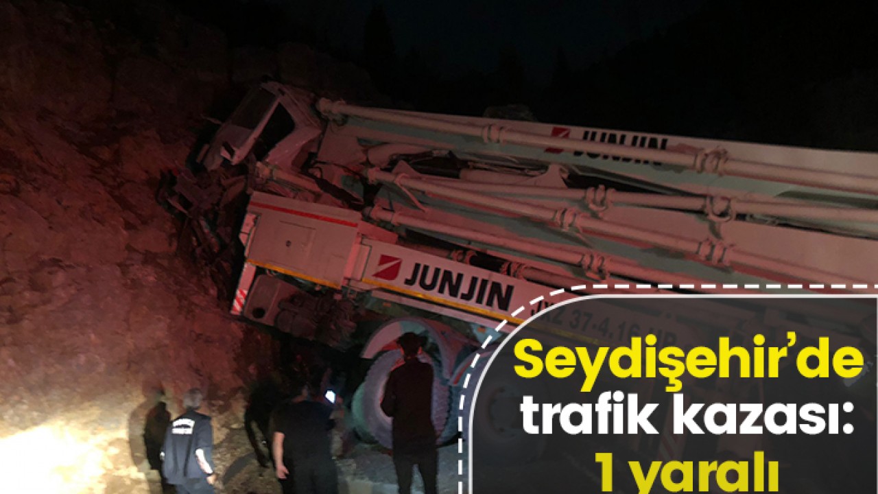 ​Seydişehir’de trafik kazası: 1 yaralı