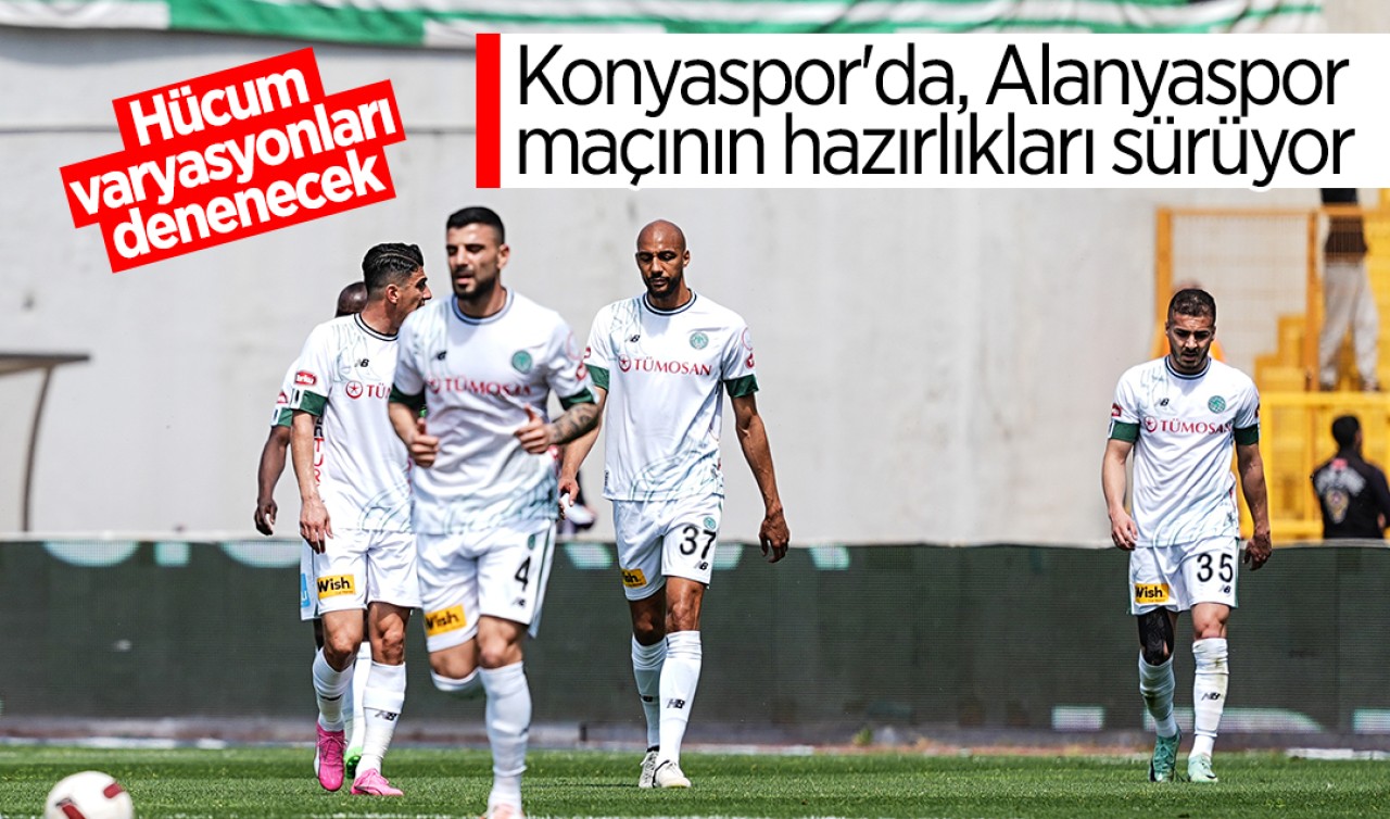 Konyaspor'da, Alanyaspor maçının hazırlıkları sürüyor