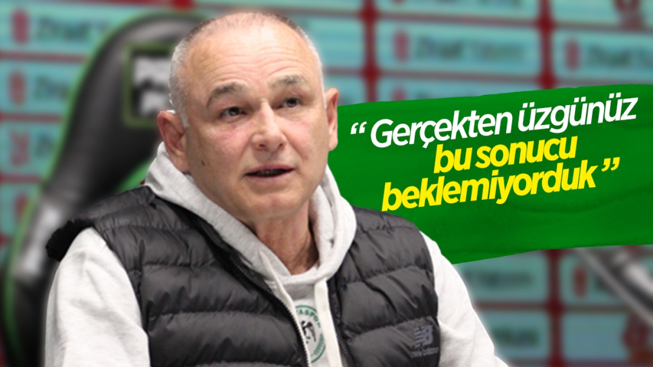 Konyaspor Teknik Direktörü Omerovic: Gerçekten üzgünüz, bu sonucu beklemiyorduk